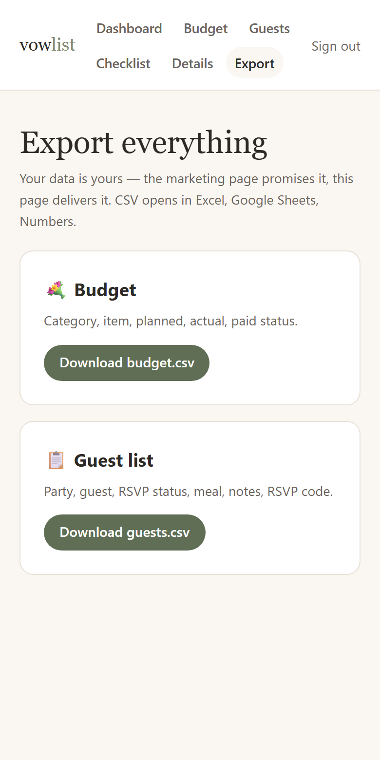 Export — your data as CSV, any time